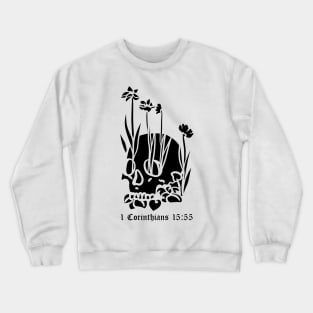 Skull with flowers 1 Corinthians 15:55 Crewneck Sweatshirt